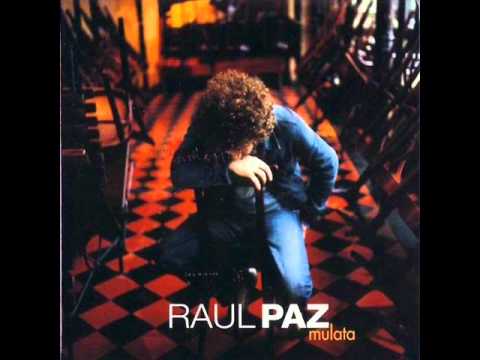 Loco Loco - Raúl Paz