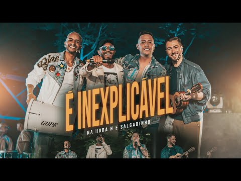 Na Hora H e Salgadinho - É Inexplicável (O MUNDO DÁ VOLTAS) [Clipe Oficial]