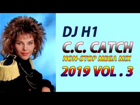 DJ H1   C C  Catch Non Stop Mega Mix 2019 Vol 3