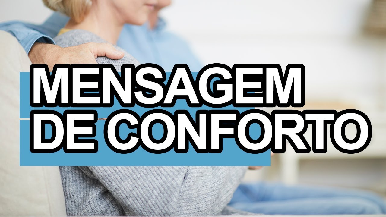 Mensagem de Conforto para quem perdeu um ente Querido