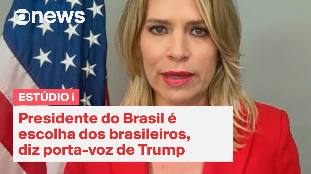 'Presidente do Brasil é escolha dos brasileiros', diz porta-voz de Trump em entrevista ao Estúdio i