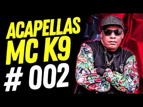 PACK DE ACAPELLAS MC K9 002 - SÓ VOZ BRABA