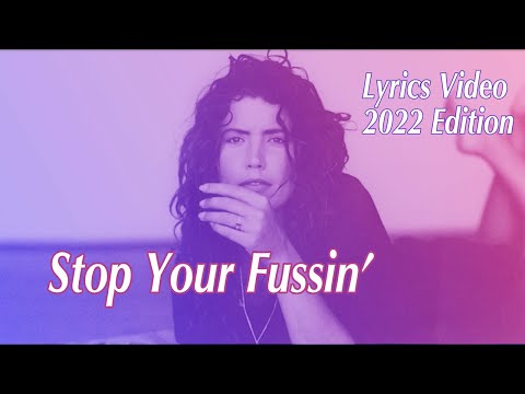 Toni Childs - Stop Your Fussin' - Lyrics Video