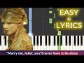 Taylor Swift - Love Story EASY Piano Tutorial + LYRICS