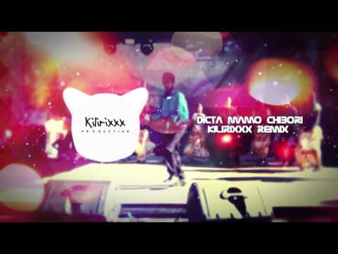 Kilirixxx - Dicta Mamo Chibori (TRAP Remix)