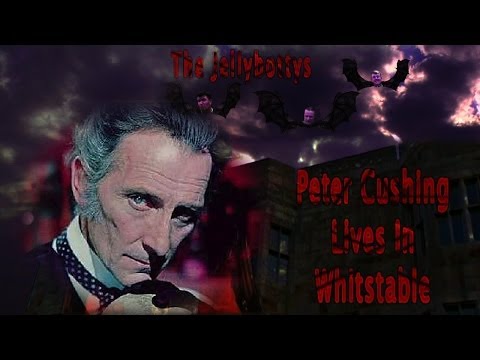 Peter Cushing Lives In Whitstable New Single Version - The Jellybottys Peter Cushing Song