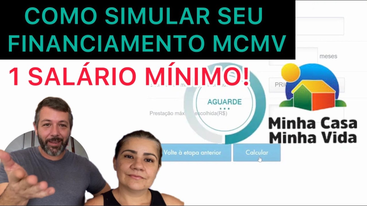 MCMV APRENDA A SIMULAR SEU FINANCIAMENTO, 1 SALÁRIO MINIMO COMPRA SIM - Minha Casa Minha Vida.
