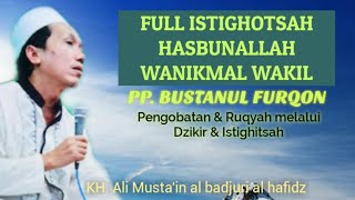Download lagu ISTIGHOTSAH HASBUNALLAH WANIKMAL WAKIL // PP. BUSTANUL FURQON mp3