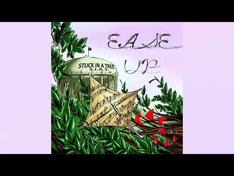 S.I.A.T Stuck in a Tree - Ease Up