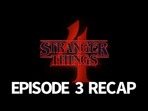 Stranger Things Season 4 Episode 3 Recap! The Monster and the Superhero