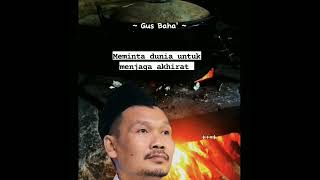 Download lagu Meminta dunia untuk menjaga akhirat | Gus Baha' mp3