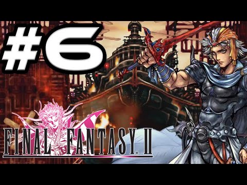 Final Fantasy 2 100% Walkthrough Part 6 KABOOM