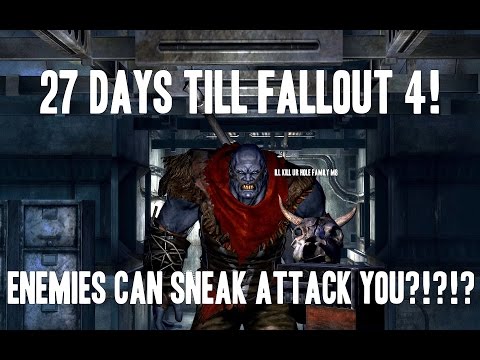 27 Days Till Fallout 4! Enemies Can Sneak Attack You???