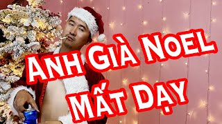 Anh Già Noel Mất Dậy (Bad Santa) - Hài Phong Lê
