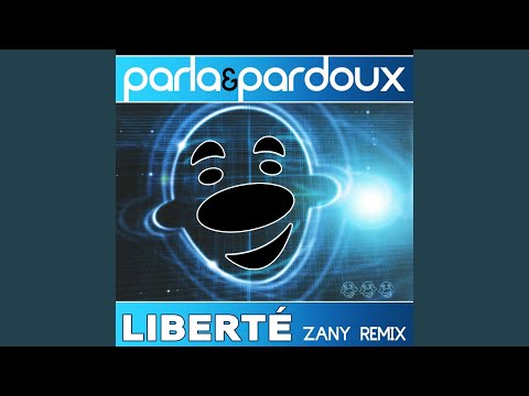 Liberté (Zany Radio Remix)