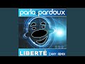 Liberté (Zany Radio Remix)