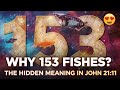 Why 153 Fishes? The Hidden Mystery and Meaning in John 21:11 🐟✨Catholic Fun Facts and Trivia