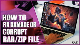 How to Repair Corrupt or Damage RAR/ZIP Files
