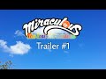 Miraculous The Lost Miraculous Trailer 1