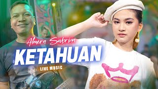 Download lagu KETAHUAN - ALMERA SABRINA ft. NIRWANA COMEBACK | LIVE MUSIC mp3