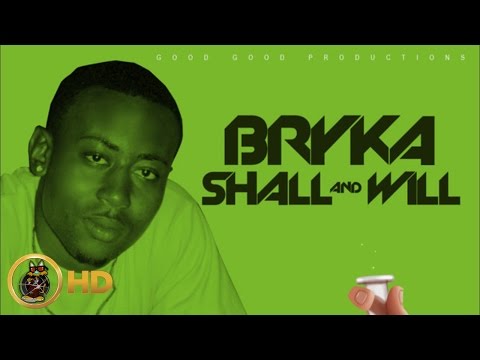 Bryka - Shall & I Will [Cure Pain Riddim] February 2016