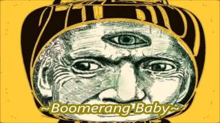 The Claypool Lennon Delirium - Boomerang Baby [0.25x Tempo]