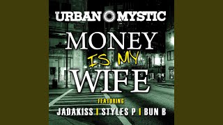 Money Is My Wife