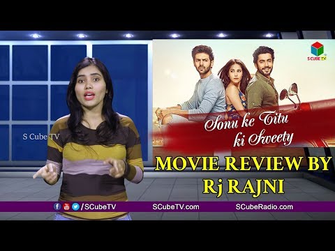Sonu Ke Titu Ki Sweety Movie Review By Rajni