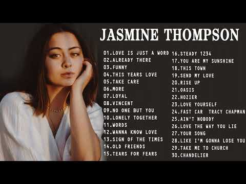 Jasmine Thompson Cover Best Songs - Collection Cover Songs of Jasmine Thompson