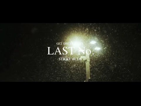 STICKY BUDS -  LAST No.  (Prod.by NK)