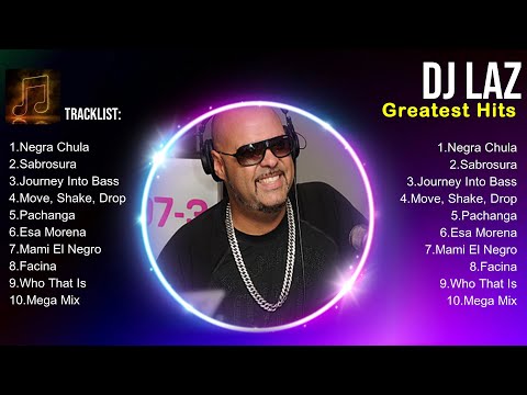 DJ Laz 2025 MIX Songs ~ DJ Laz Top Songs ~ DJ Laz 2025