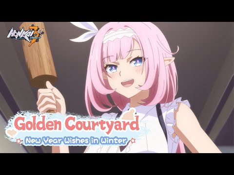 Golden Courtyard: New Year Wishes in Winter Episode 1 - Honkai Impact 3rd
