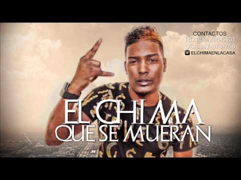 El Chima - Que Se Mueran  - ( Prod By Belen ) DEMBOW  2015