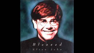 Elton John - Blessed (HQ)