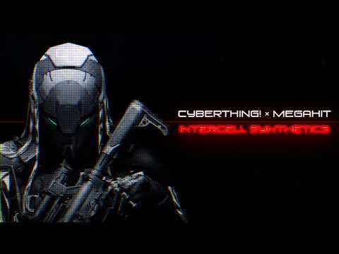 CYBERTHING! × Megahit - Intercell Synthetics