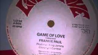Frankie Paul -  Game Of Love