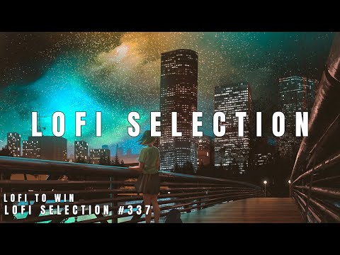 Lofi - Selection of 3 songs #337