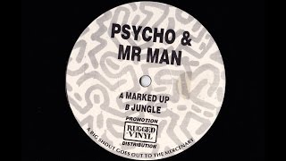 Psycho & Mr Man - Marked Up