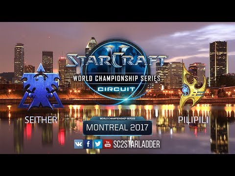 2017 WCS Montreal: Seither (T) vs PiLiPiLi (P)