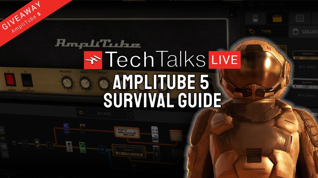 IK Tech Talks Live - AmpliTube 5 Survival Guide (Walk-through & tutorial)