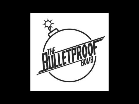 The Bulletproof Bomb - Spaceman