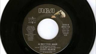 A Better Man , Clint Black , 1989 Vinyl 45RPM