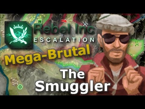 Rebel Inc. Escalation: Mega-Brutal Guides - The Smuggler + Black Caves