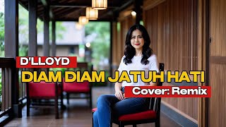 Download lagu DJ DANGDUT REMIX _ DIAM DIAM JATUH HATI _ ( LIRIK ) _ D'LLOYD _ COVER AIdoet Music mp3