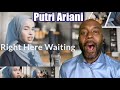 Putri Ariani Covers Richard Marx - Right Here Waiting | REACTION