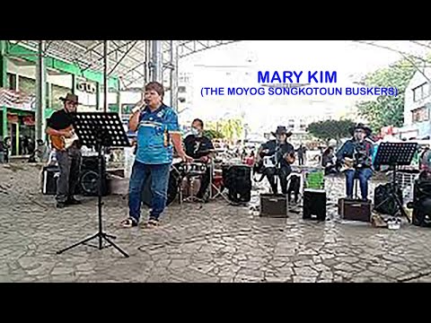 MARY KIM & THE MOYOG SONGKOTOUN BUSKERS