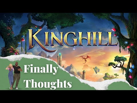 Finally Thoughts - Kinghill