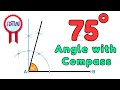 How To Construct 75 Degree Angle With Compass