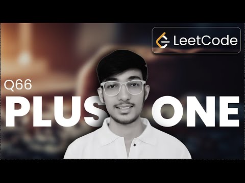 Leetcode 66 Plus One Easy Array Problem Explained Step By Step Javascript Coding_gita