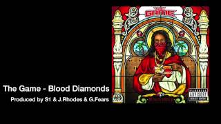 The Game - Blood Diamonds - (produced by S1/J.Rhodes/G.Fears)